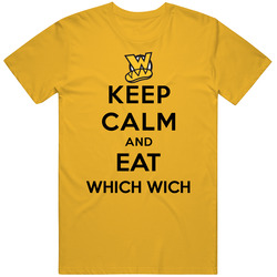 Keep Calm And Eat Which Wich Restaurant Cotton Classic T Shirt