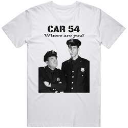 Car 54 Where Are You Cotton Classic T Shirt