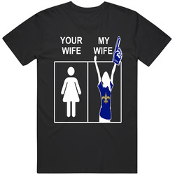 New Orleans Saints T Shirt Sports Football Tee Your Wife My Wife Funny Sporting Unisex Apparel Cotton Classic T Shirt