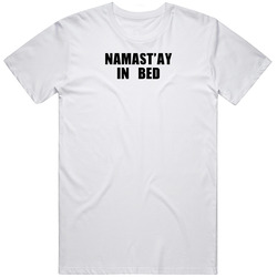 Namast'ay In Bed - Black Font Cotton Classic T Shirt