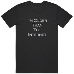 Im Older Than The Internet Mens Vintage T Shirt