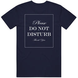 Please Don't Disturb Thank You Cute Funny Navy Mens Vintage T Shirt