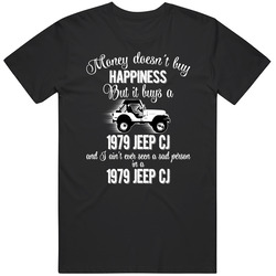 1979 Jeep Cj 5 Renegade Money Cant Buy Happiness But It Buys Car Enthusiast Mens Vintage T Shirt