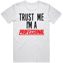 Trust Me I'm A Professional Mens Vintage T Shirt