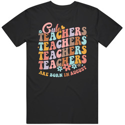 Cute Teachers Are Born In August Mens Vintage T Shirt