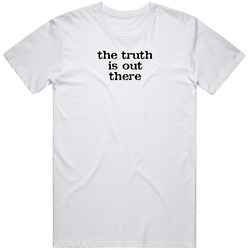 The Truth Is Out There X Files Cant Hardly Wait Fun Movie Cool Mens Vintage T Shirt