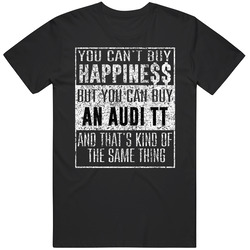 You Can't Buy Happiness Audi Tt Car Distressed Cool Mens Vintage T Shirt