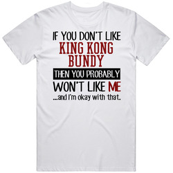 If You Don't Like King Kong Bundy Then You Won't Like Me Video Game Character Mens Vintage T Shirt