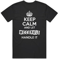 Keep Calm And Let Mccorkle Handle It Mens Vintage T Shirt
