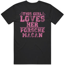 This Girl Loves Her Porsche Macan Car Enthusiast Mens Vintage T Shirt