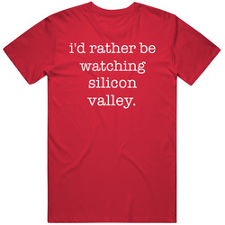 I'd Rather Be Watching Silicon Valley. Tv Show Mens Vintage T Shirt