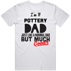I'm A Pottery Dad Much Cooler Cool Father's Day Gift Mens Vintage T Shirt