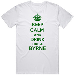 Keep Calm And Drink Like A Byrne Last Name Mens Vintage T Shirt