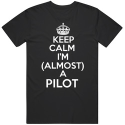 Keep Calm Im Almost A Pilot Occupations Mens Vintage T Shirt