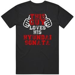 This Guy Loves His Hyundai Sonata Car Enthusiast Mens Vintage T Shirt