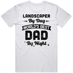 Landscaper By Day Worlds Best Dad By Night Father's Day Job Mens Vintage T Shirt