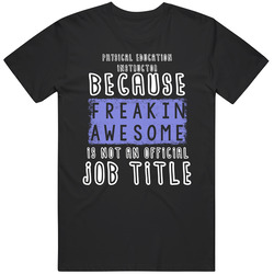 Freakin Awesome Physical Education Instructor Popular Job Mens Vintage T Shirt