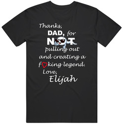 Elijah Thanks Dad, For Not Pulling Out Funny Fathers Day Mens Vintage T Shirt
