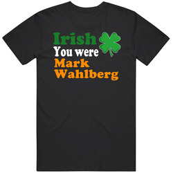 Irish You Were Mark Wahlberg Hot Celebrity St. Patrick's Day Mens Vintage T Shirt