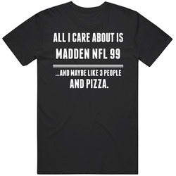 Madden Nfl 99 All I Care About Is Video Game Fan Mens Vintage T Shirt