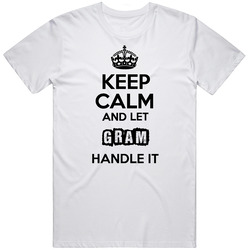 Keep Calm And Let Gram Handle It Mens Vintage T Shirt