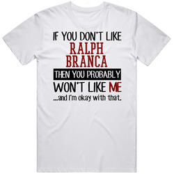 If You Don't Like Ralph Branca Then You Won't Like Me Los Angeles Baseball Fan Mens Vintage T Shirt