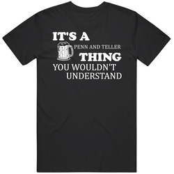 Its A Penn And Teller Thing Irish Beer Hollywood Walk Of Fame Mens Vintage T Shirt