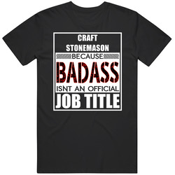 Craft Stonemason Because Badass Official Job Title Mens Vintage T Shirt