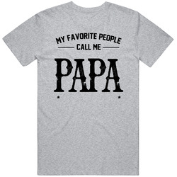 My Favorite People Call Me Papa Mens Vintage T Shirt