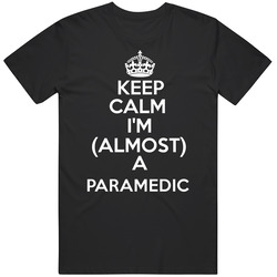 Keep Calm Im Almost A Paramedic Occupations Mens Vintage T Shirt