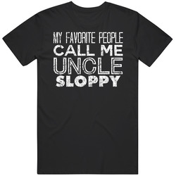 My Favorite People Call Me Uncle Sloppy Funny Cool Name Worn Look Mens Vintage T Shirt