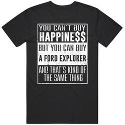 You Can't Buy Happiness Ford Explorer Heart Car Lover Mens Vintage T Shirt