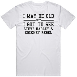I May Be Old But I Got To See Steve Harley  And Cockney Rebel Mens Vintage T Shirt