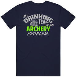 Drinking Team Has Archery Problem Funny Sports Party Mens Vintage T Shirt