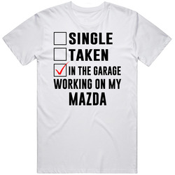 Single Taken Working On My Mazda Funny Car Mens Vintage T Shirt