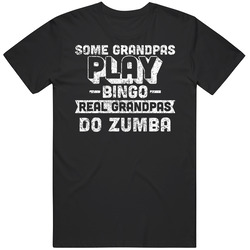 Some Grandpas Play Bingo Real Grandpas Do Zumba Unisex Mens Vintage T Shirt