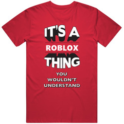 It's A Roblox Thing You Wouldn't Understand Cool Popular Video Game Fan Mens Vintage T Shirt