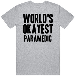 Worlds Okayest Paramedic Job Mens Vintage T Shirt