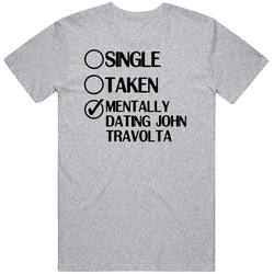 Single Taken Dating John Travolta Celebrity Jeopardy Mens Vintage T Shirt