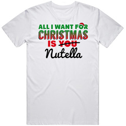 All I Want For Christmas Is Nutella Favorite Food Holiday Gift Mens Vintage T Shirt