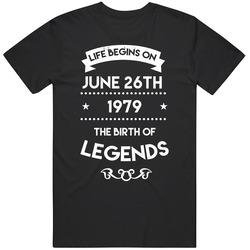 Life Begins On June 26th 1979 The Birth Of Legends Custom Birthday Mens Vintage T Shirt