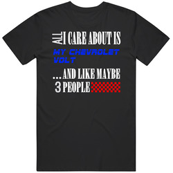 All I Care About Is Chevrolet Volt My Cool Car Mens Vintage T Shirt