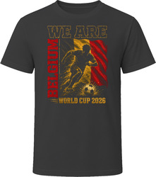 We Are Belgium 2026 Soccer T Shirt