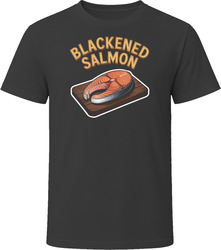 Blackened Salmon Comfort Favourite Food T Shirt