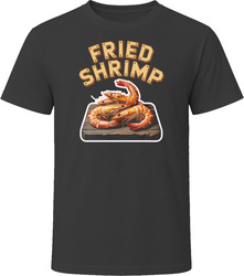 Fried Shrimp Comfort Favourite Food T Shirt