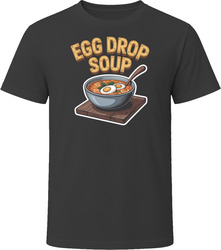 Egg Drop Soup Comfort Favourite Food T Shirt