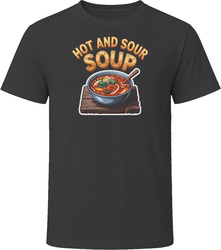 Hot And Sour Soup Comfort Favourite Food T Shirt