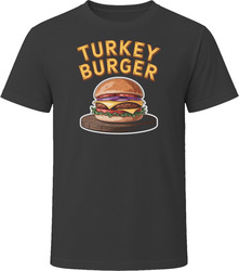 Turkey Burger Comfort Favourite Food T Shirt