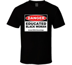 Educated Black Woman T Shirt