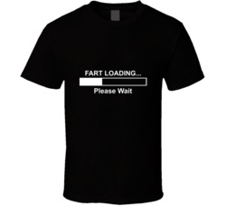 fart loading please wait funny t shirt